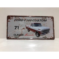  Ford F100 Custom 71 Metal Sign